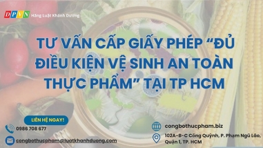 Tư vấn cấp giấy phép đủ điều kiện về vệ sinh an toàn thực phẩm tại Tp.HCM