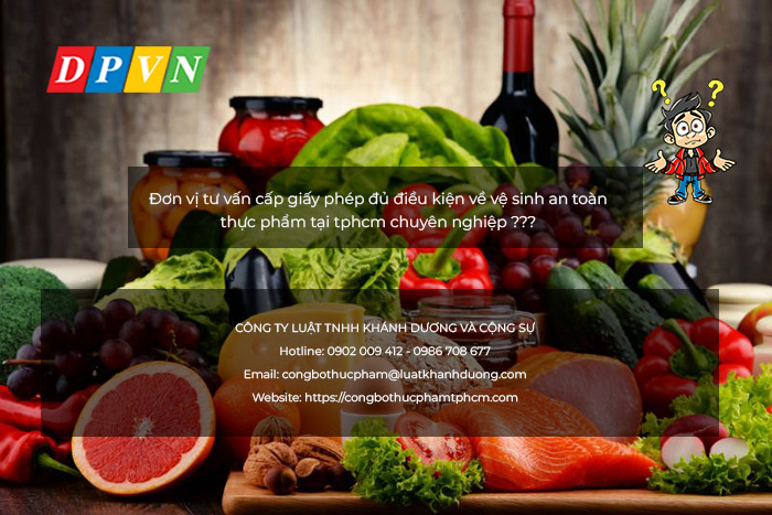 tư vấn cấp giấy phép đủ điều kiện về vệ sinh an toàn thực phẩm tại tphcm